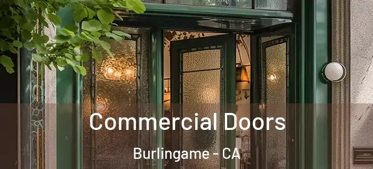  Commercial Doors Burlingame - CA