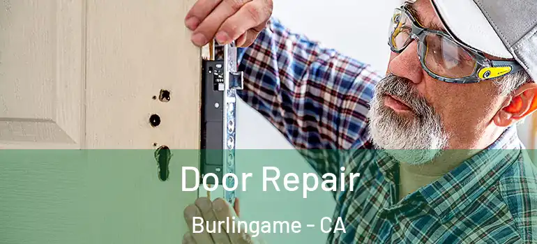  Door Repair Burlingame - CA