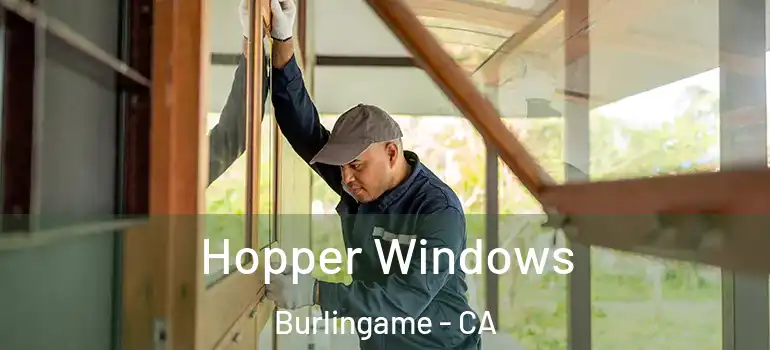  Hopper Windows Burlingame - CA