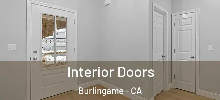  Interior Doors Burlingame - CA