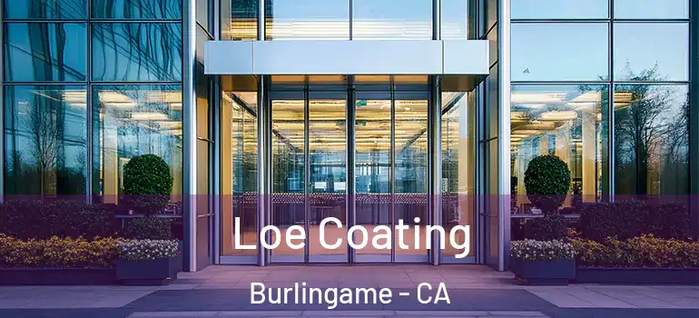  Loe Coating Burlingame - CA