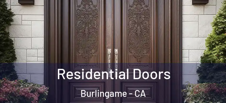  Residential Doors Burlingame - CA